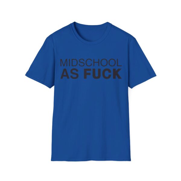 Midschool As Fuck Shirt