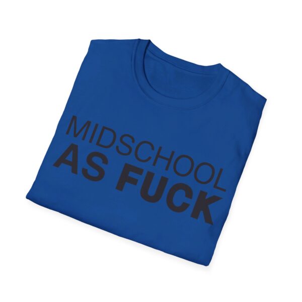 Midschool As Fuck Shirt - Image 4